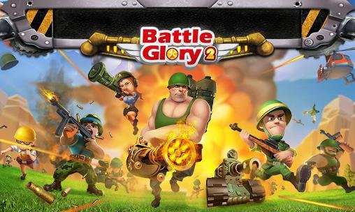 download Battle glory 2 apk